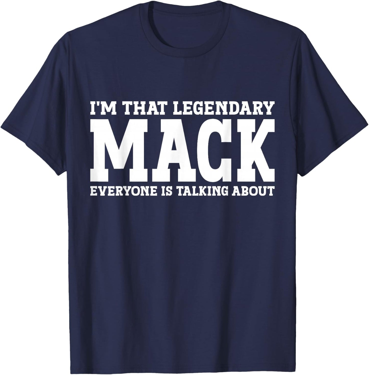 Mack Personal Name Funny Mack T-Shirt - T-Shirt | Navy
