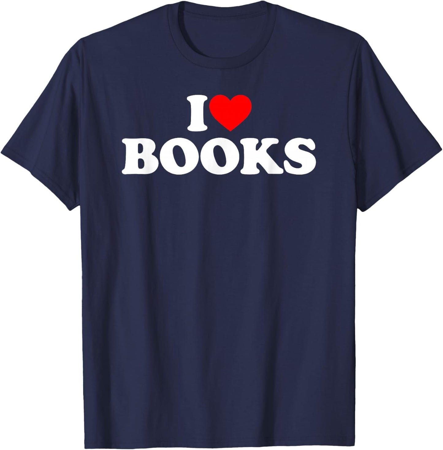 I Like Books, I Heart Books T-Shirt - T-Shirt | Navy