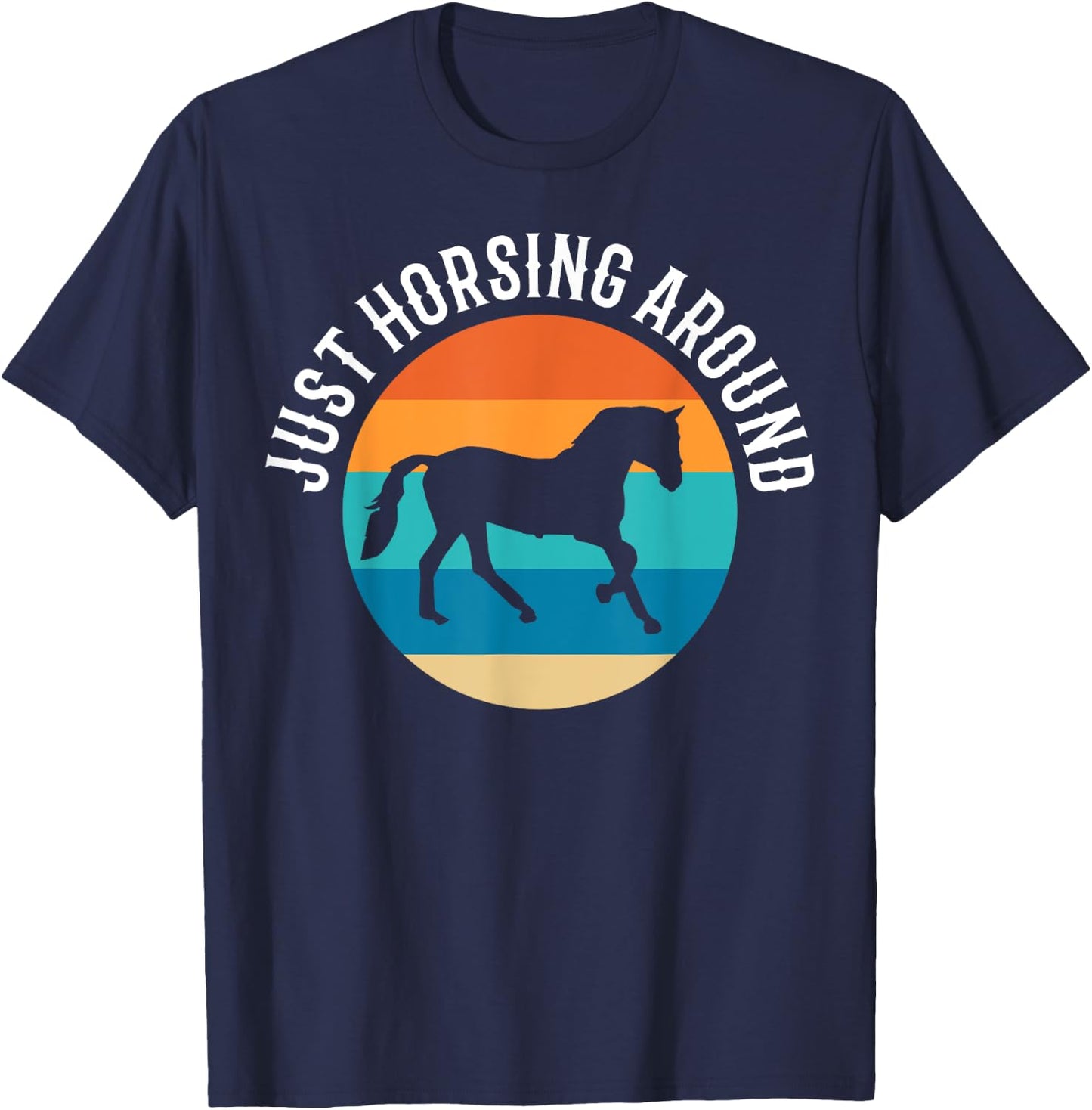 Just Horsing Around Riding Instructor T-Shirt - T-Shirt | Navy