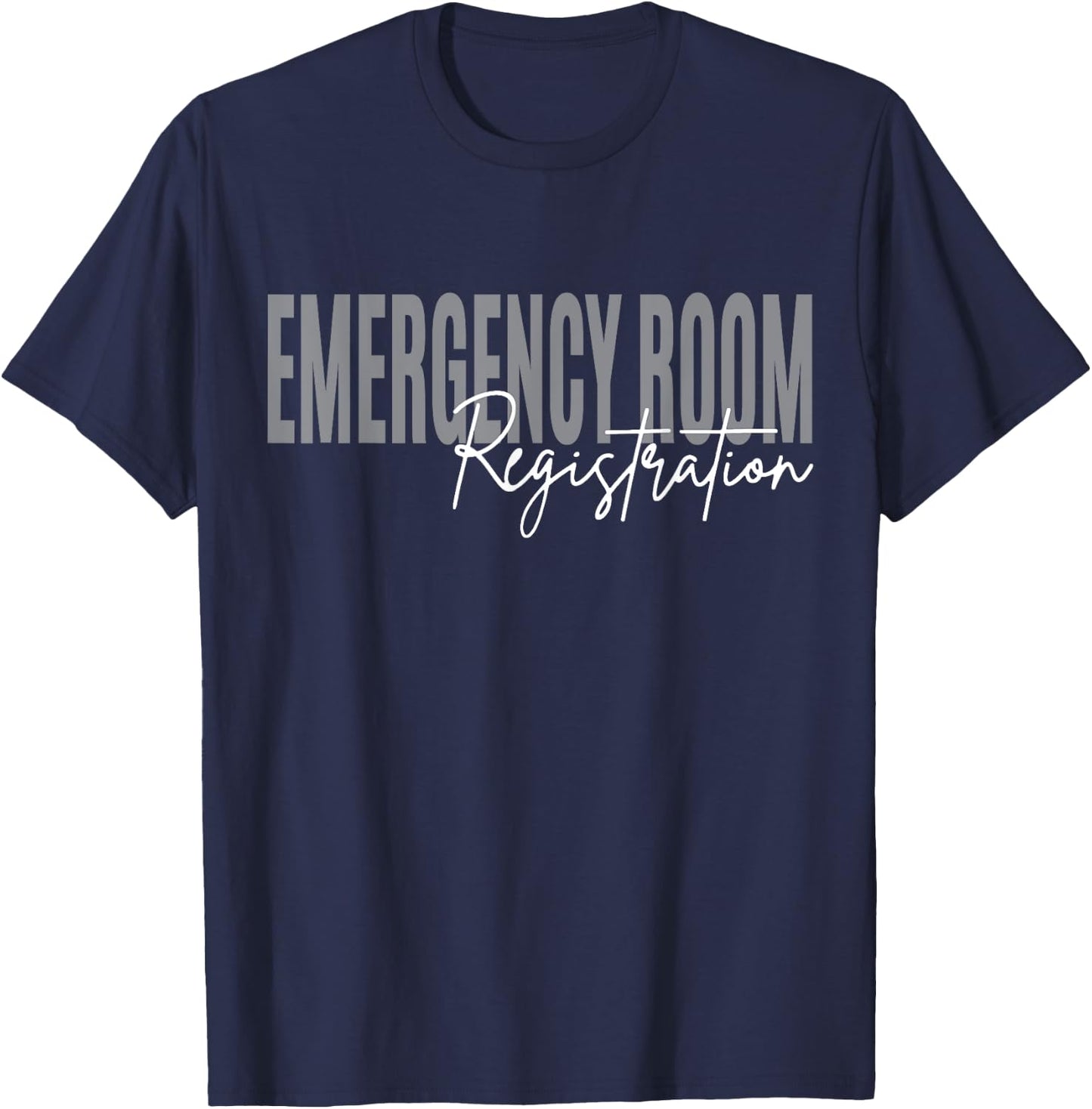 Emergency Room Registration Patient ER Registrar Nursing T-Shirt - T-Shirt | Navy