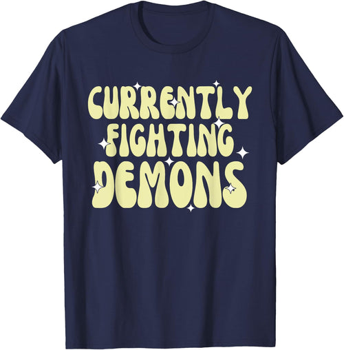 Funny Currently Fighting Demons