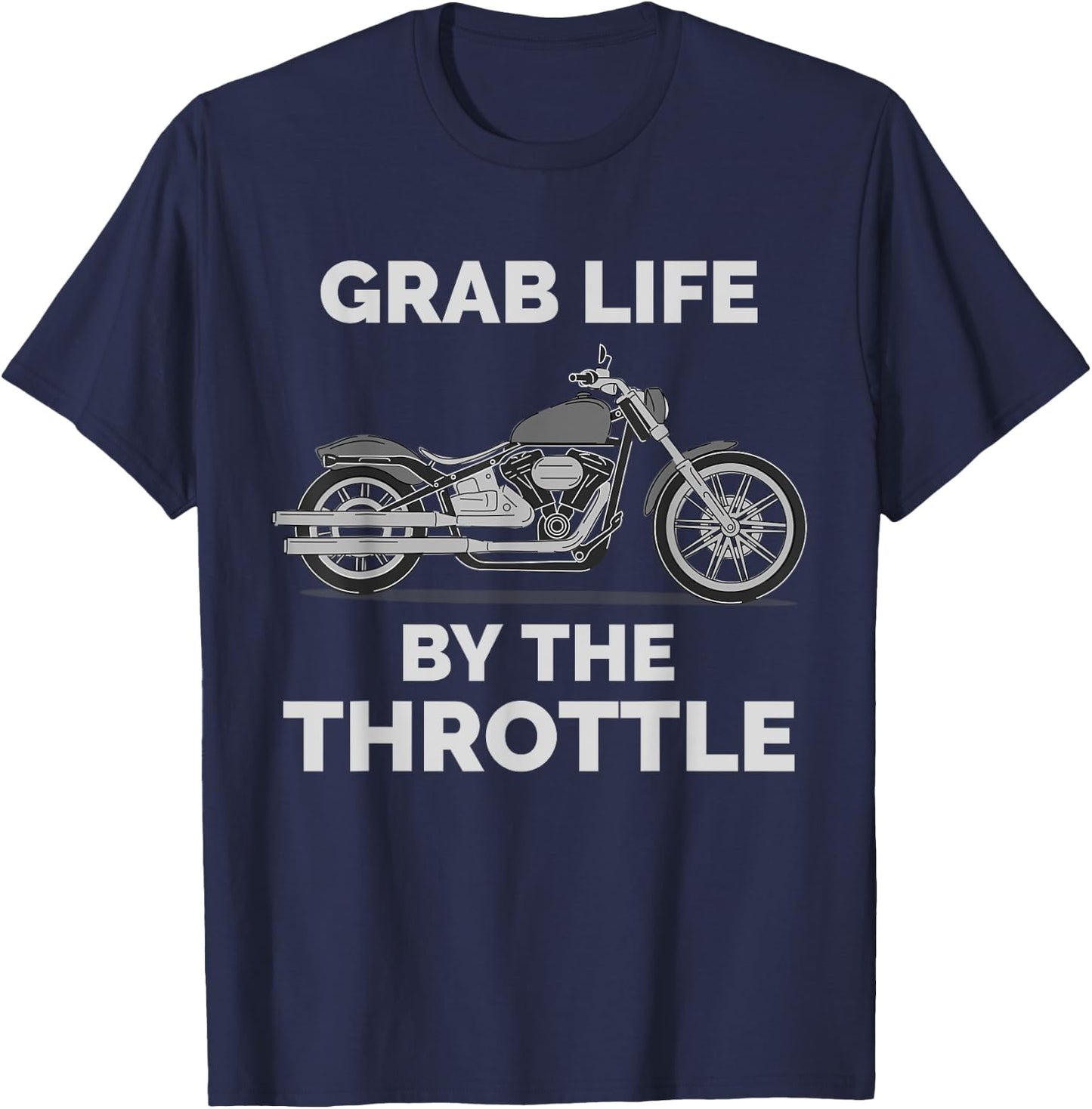Grab Life By The Throttle Classic Funny Classic Motorcycle T-Shirt - T-Shirt | Navy