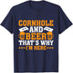Funny Cornhole Cornhole and Beer That's Why I'm Here T-Shirt - T-Shirt | Navy