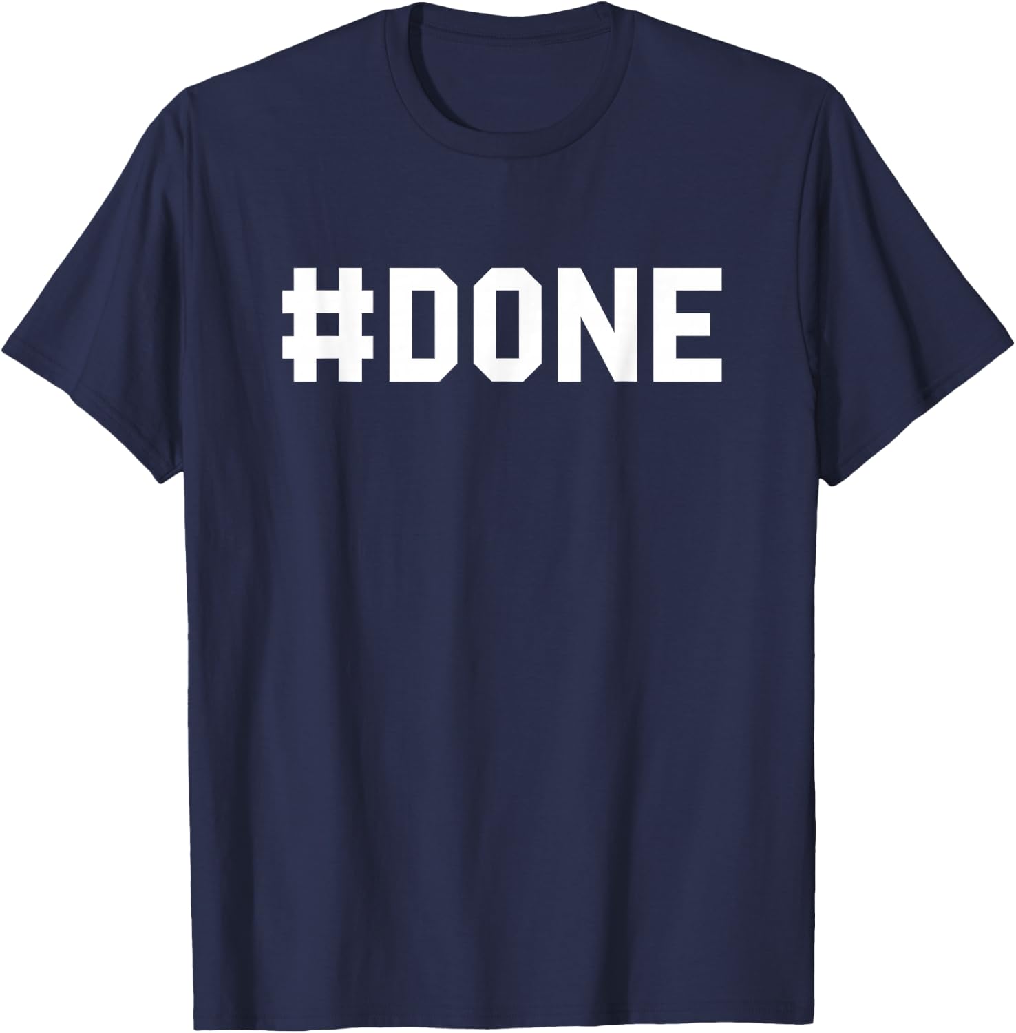 #Done College High School Pride Cute Gag Funny Fan White T-Shirt - T-Shirt | Navy