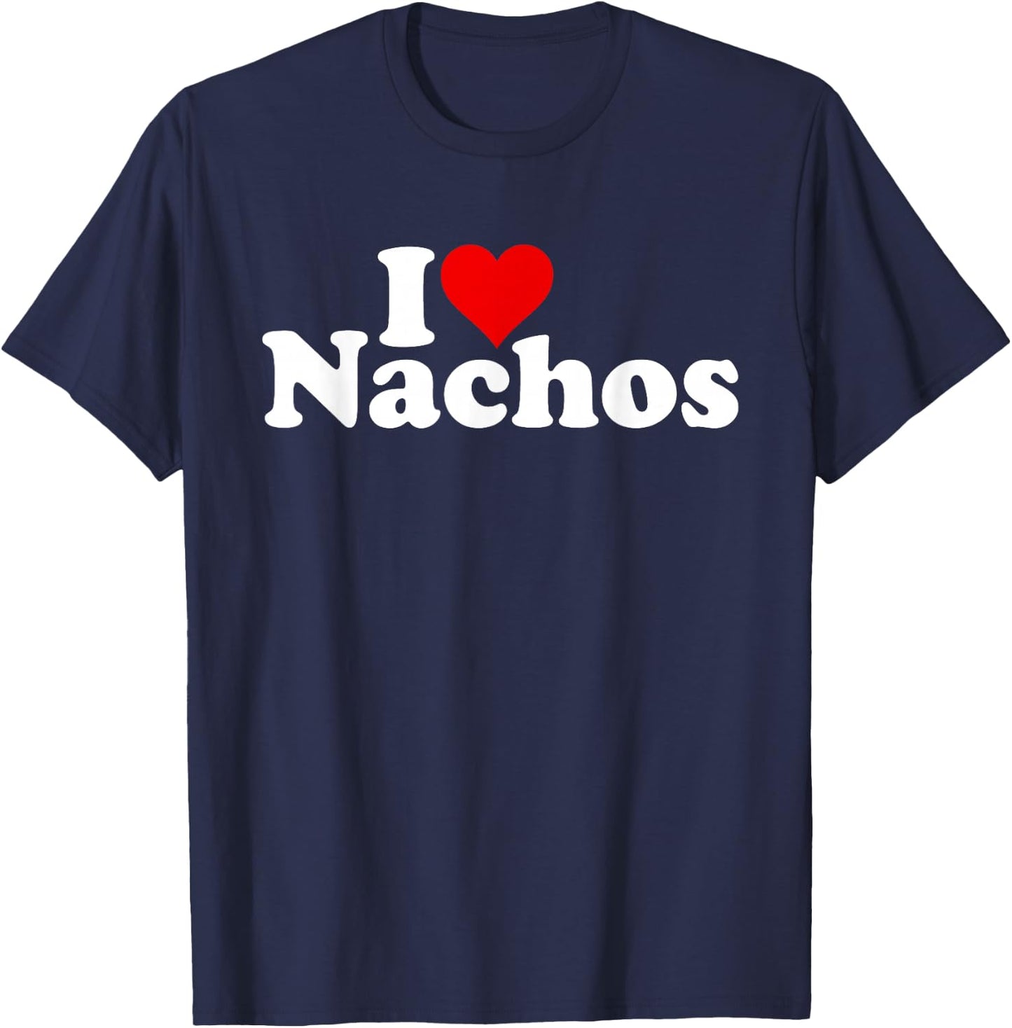 I Love Heart Nachos T-Shirt - T-Shirt | Navy
