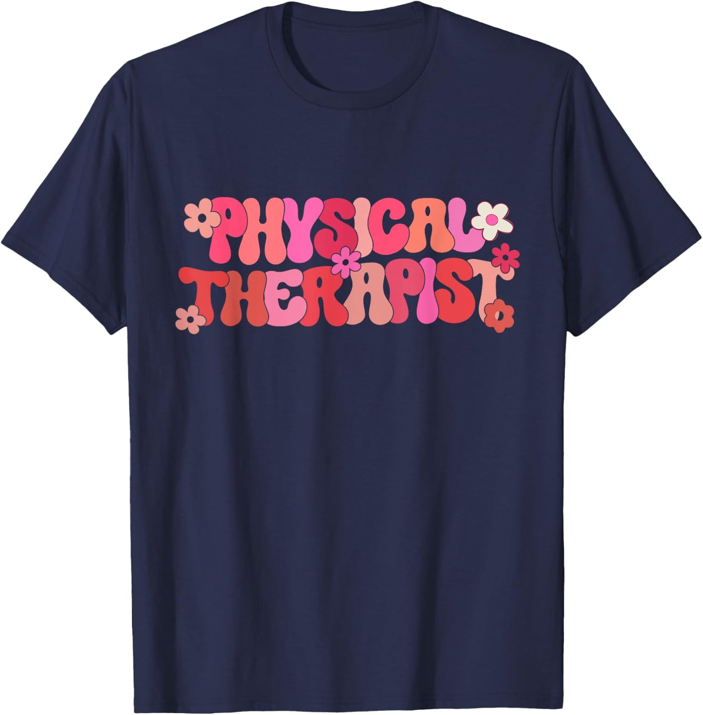 Groovy Physical Therapy For Pediatric Occupational Therapist T-Shirt - T-Shirt | Navy