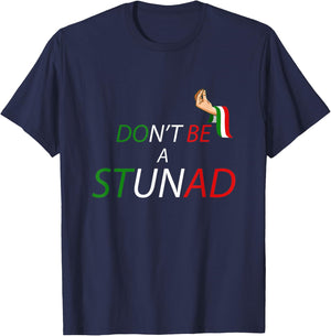 Don't Be a Stunad T-Shirt - T-Shirt | Navy