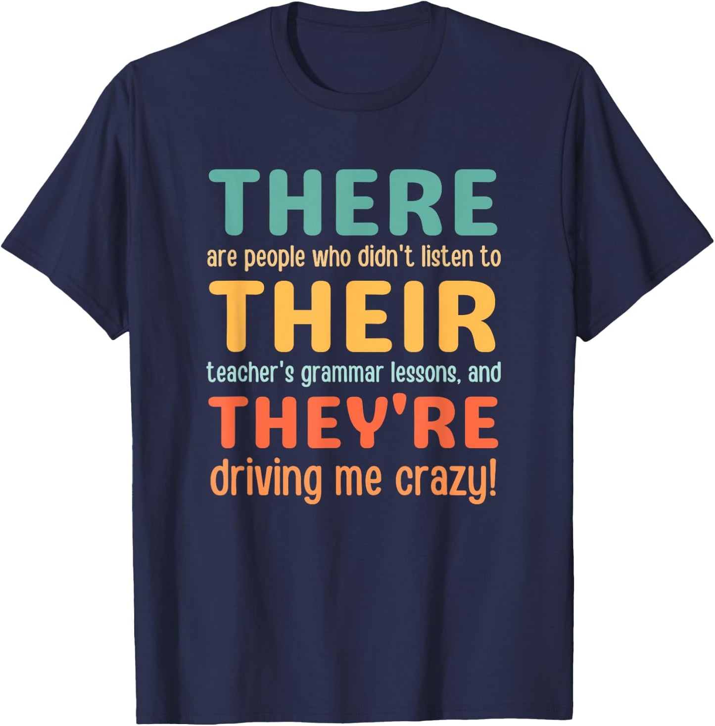 There Their They're Teacher T-Shirt - T-Shirt | Navy
