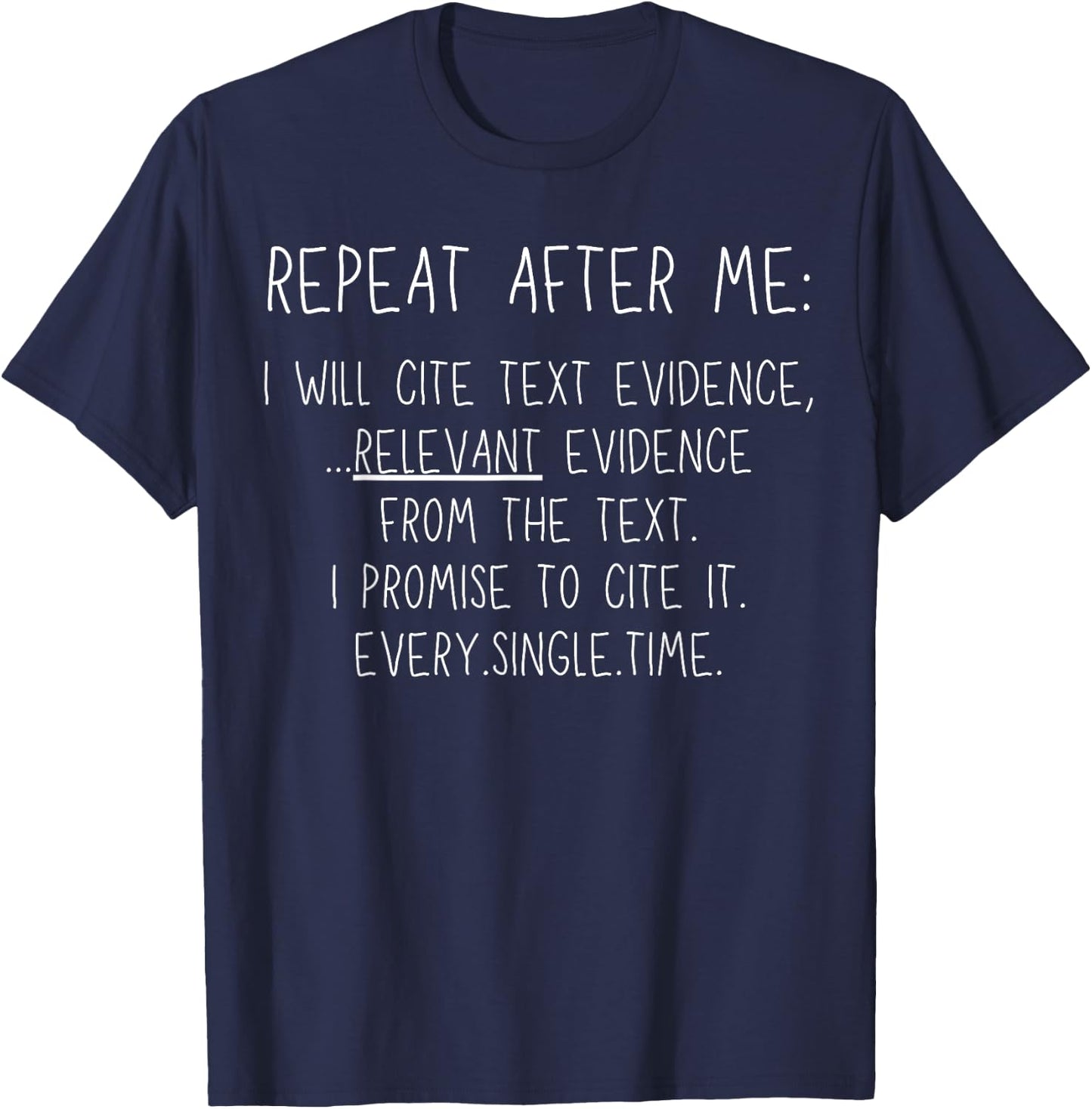Prove It Funny Cite Text Evidence English Students Teachers T-Shirt - T-Shirt | Navy