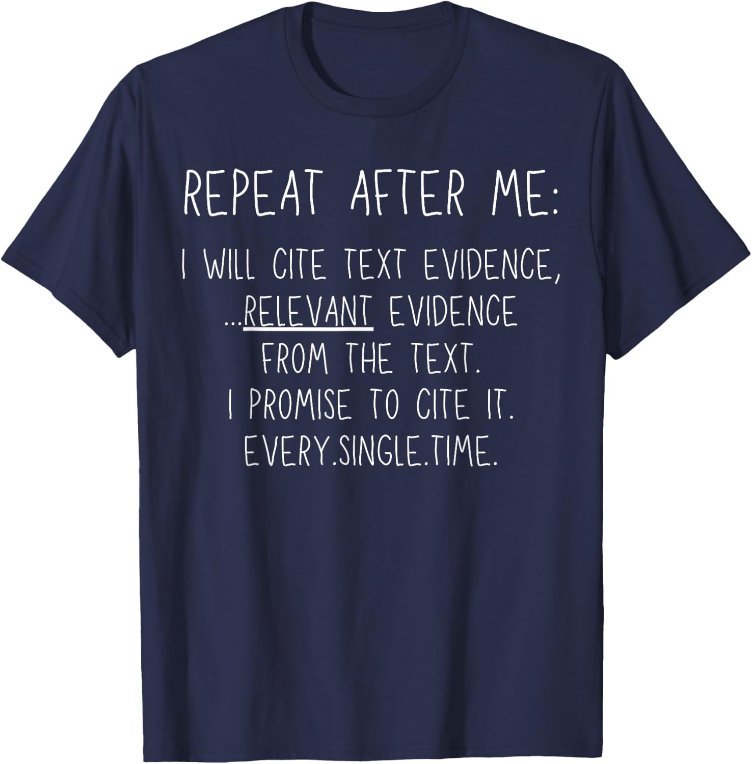 Prove It Funny Cite Text Evidence English Students Teachers T-Shirt - T-Shirt | Navy