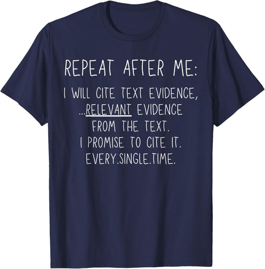 Prove It Funny Cite Text Evidence English Students Teachers T-Shirt - T-Shirt | Navy