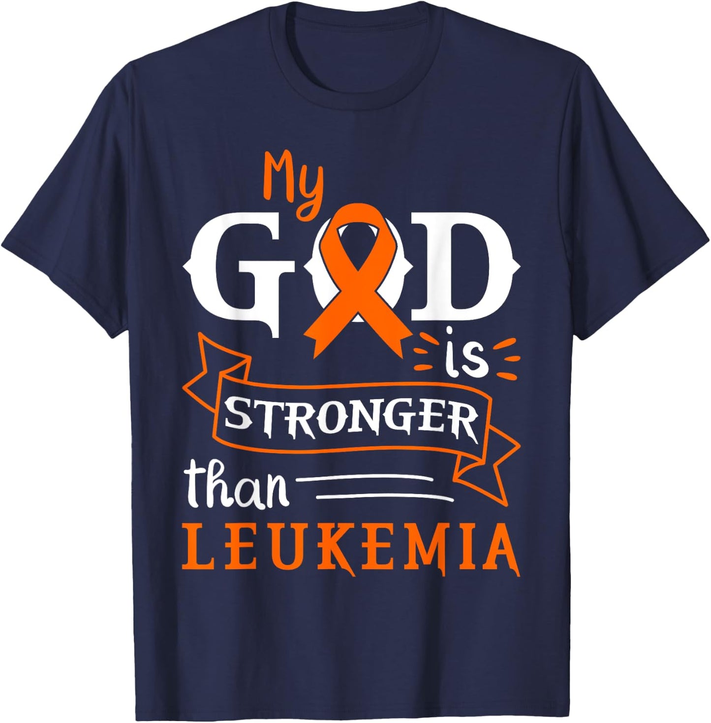 My God Is Stronger Than Leukemia Awareness Heart T-Shirt - T-Shirt | Navy