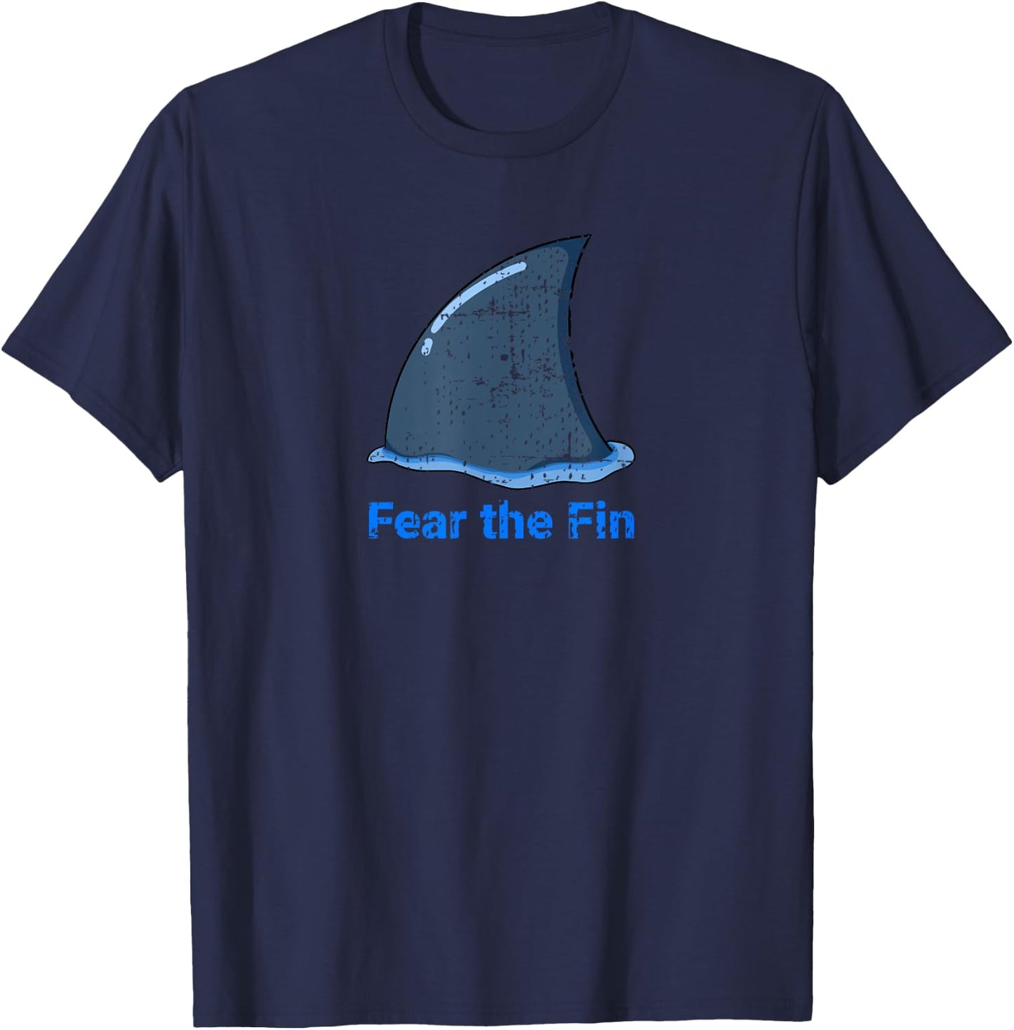 Fear the Fin Shark Fin Ocean Beach Funny Distressed T-Shirt - T-Shirt | Navy