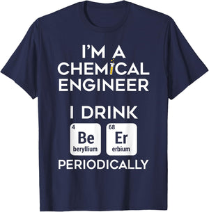 Dad Job Chemical Engineer Beer Periodically Engineering T-Shirt - T-Shirt | Navy
