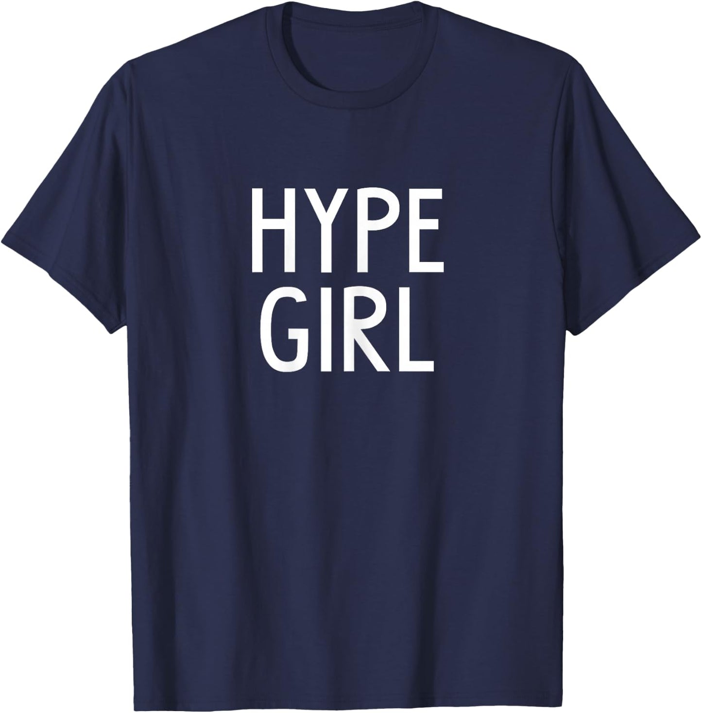 Hype Girl Shirt that says Hype,Girls T Shirts,Be a Hype Girl T-Shirt - T-Shirt | Navy