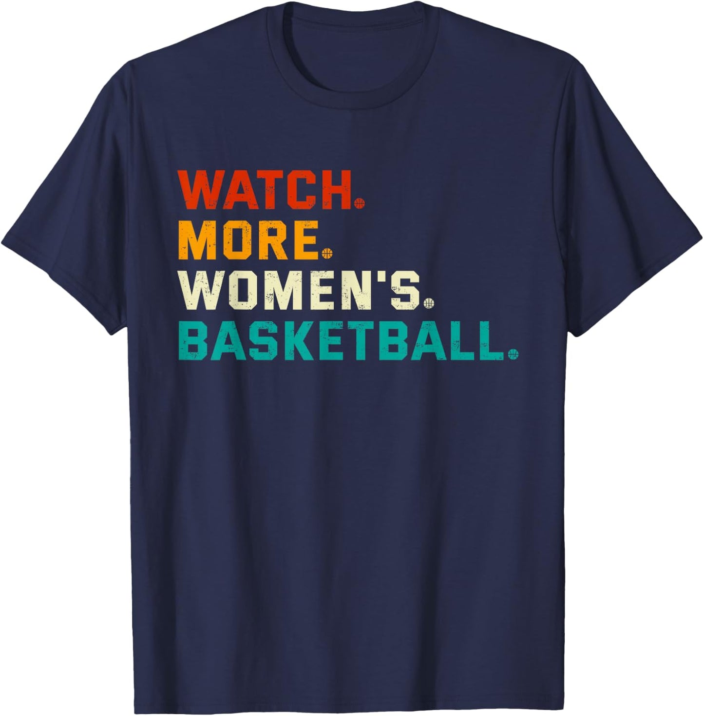 Watch More Women's Basketball Vintage T-Shirt - T-Shirt | Navy