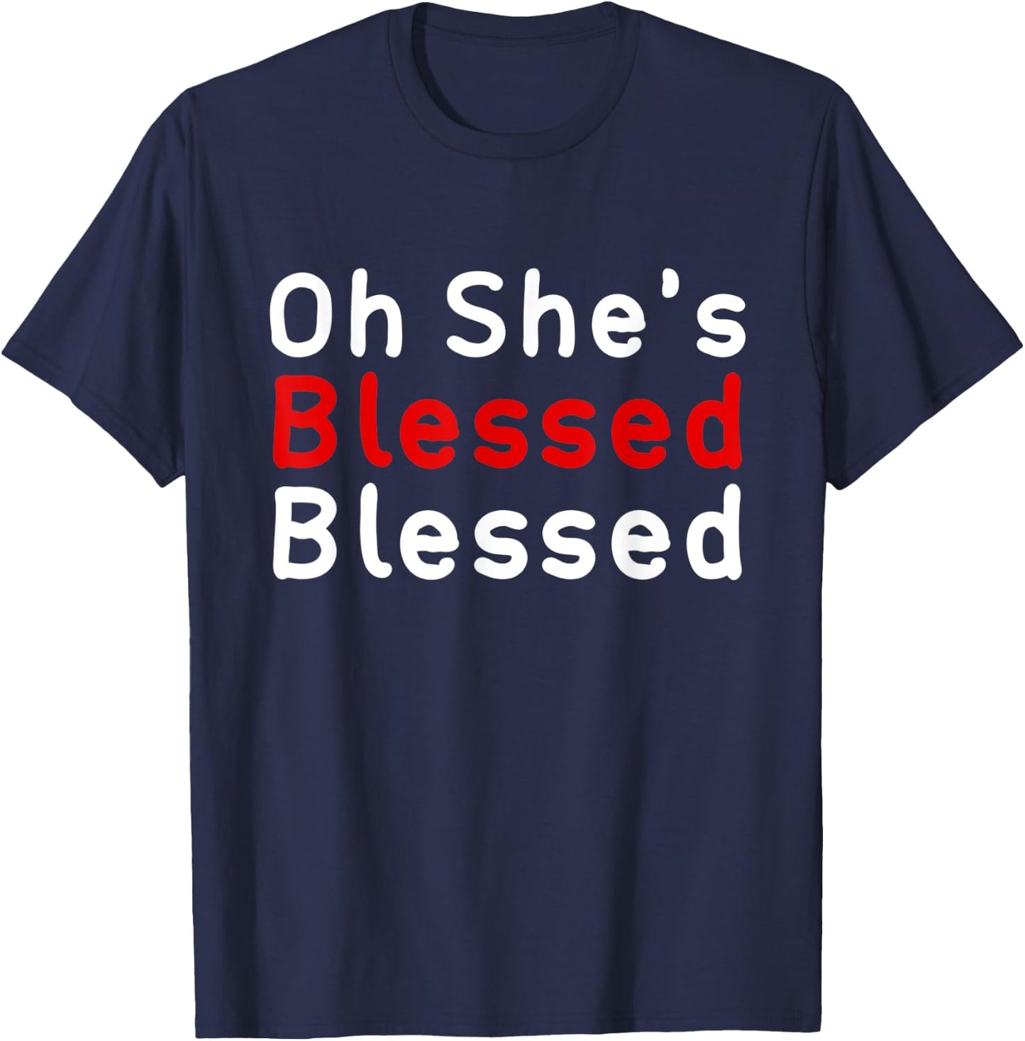 Oh She's Blessed Blessed Apparel T-Shirt - T-Shirt | Navy