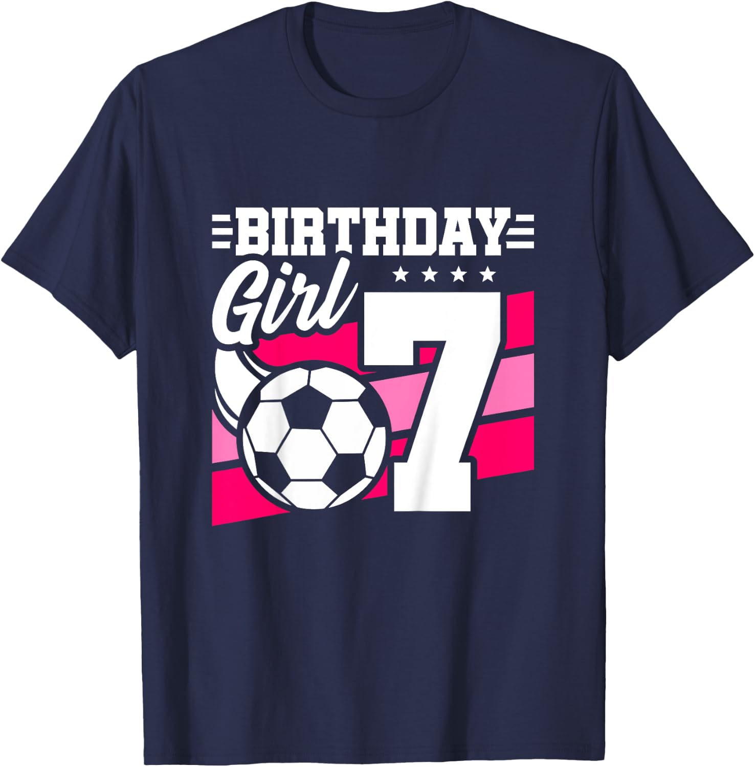 Soccer Birthday Party - 7 Year Old Girl - 7th Birthday T-Shirt - T-Shirt | Navy
