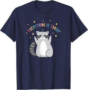 Everything Is Trash Shirt Everything Is Trash Raccoon T-Shirt - T-Shirt | Navy