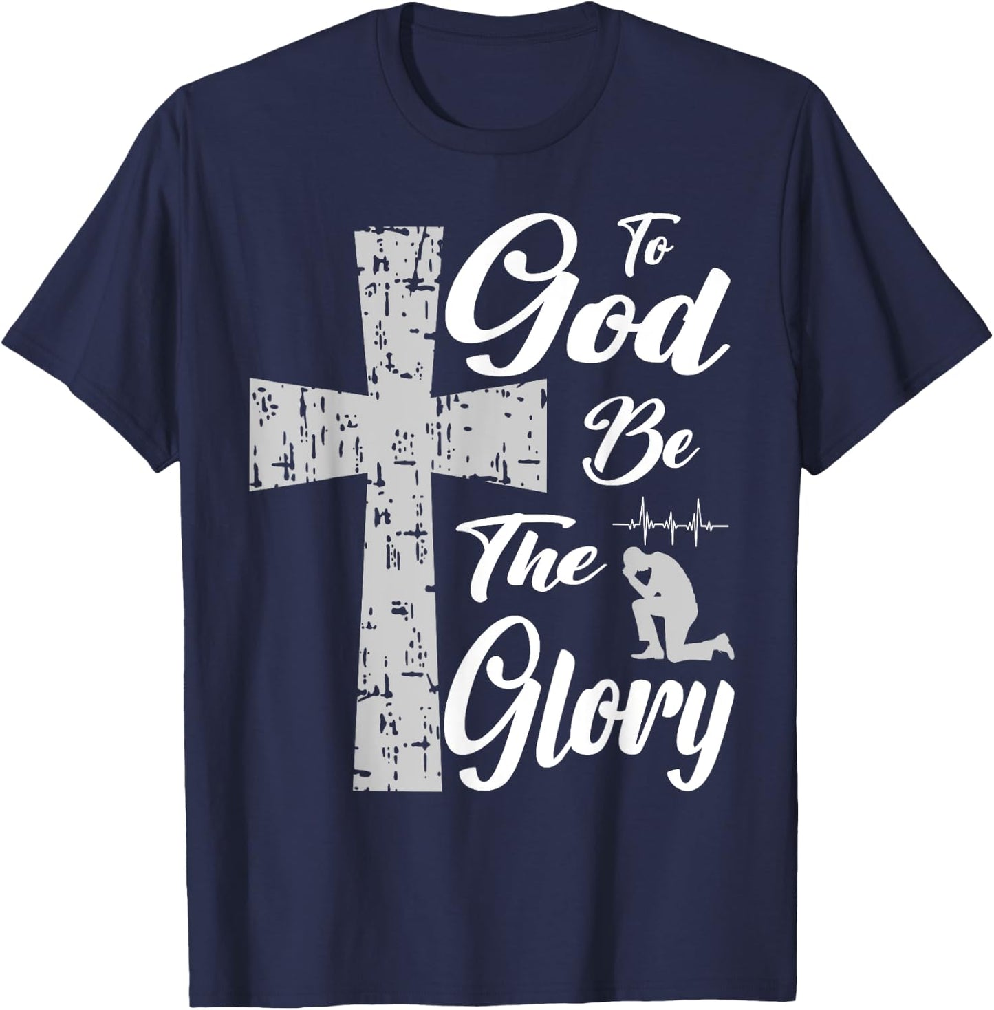 To God be the Glory Pray Jesus T-Shirt - T-Shirt | Navy