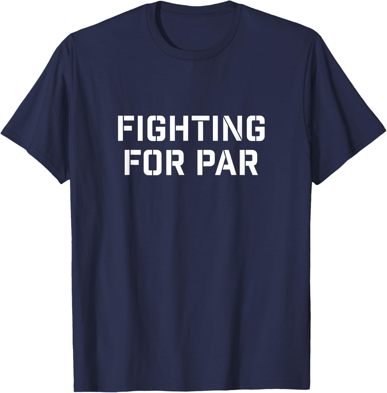 Fighting For Par Golf T-Shirt - T-Shirt | Navy