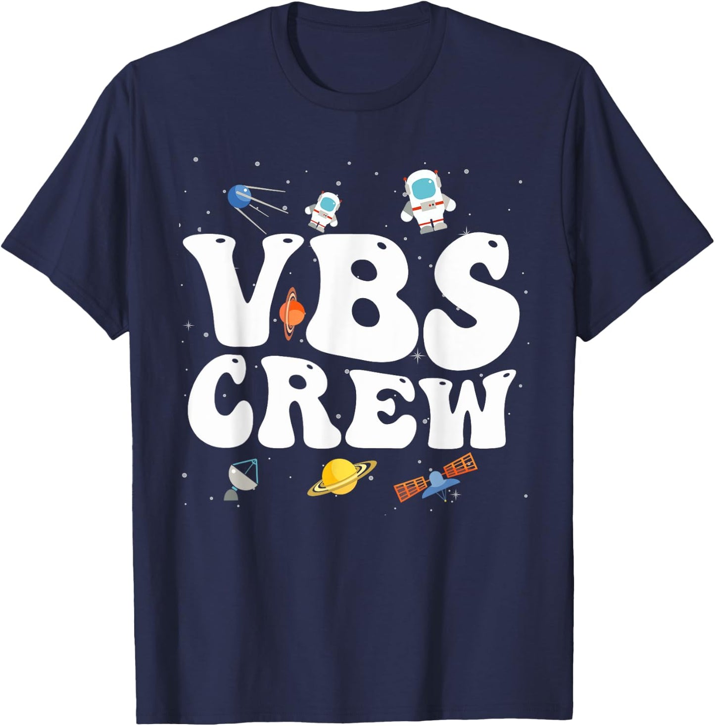 Space VBS Crew Vacation Bible VBS Teacher Christian School T-Shirt - T-Shirt | Navy