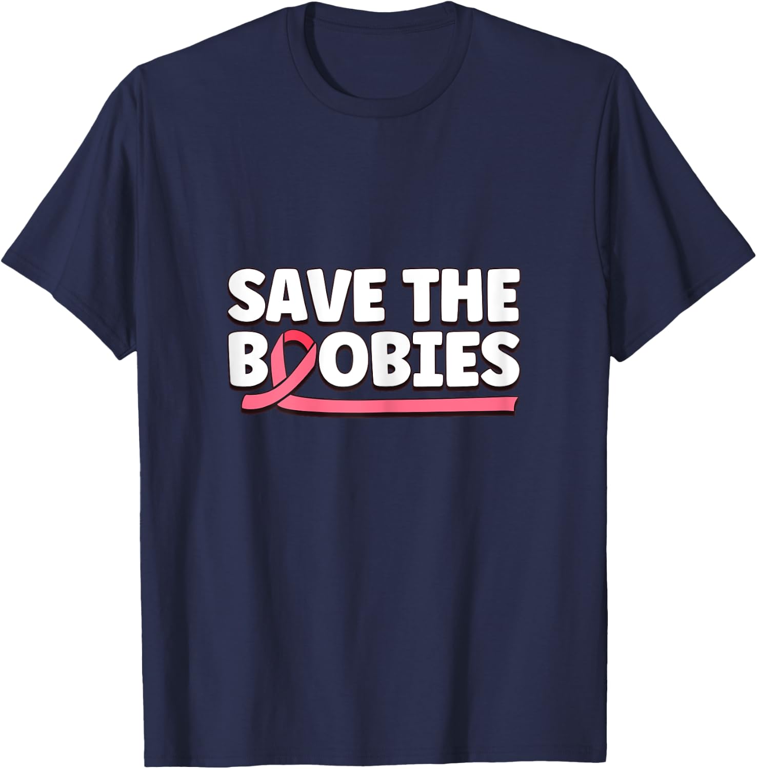 Inspirational Save The Boobies Breast Cancer Awareness T-Shirt - T-Shirt | Navy