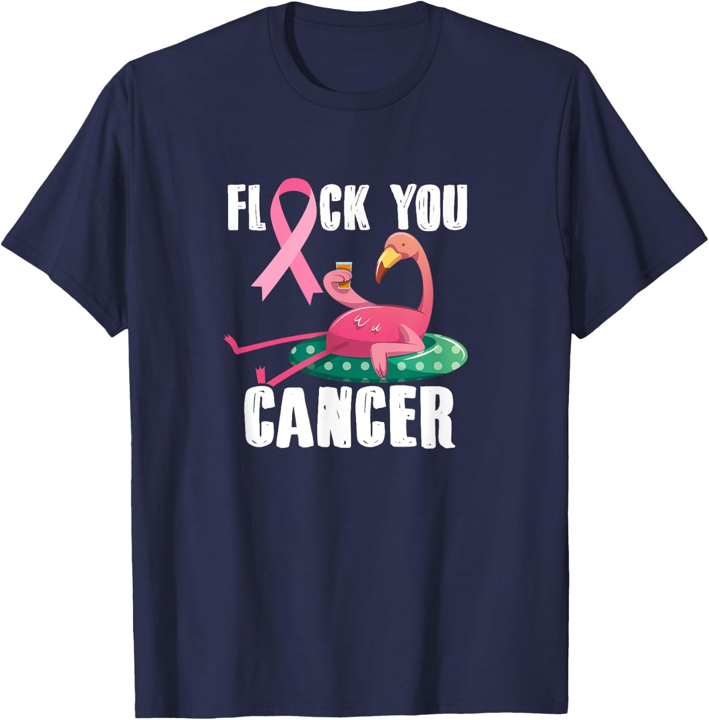 Flock You Cancer Flamingo Breast Cancer Fighter Warrior T-Shirt - T-Shirt | Navy