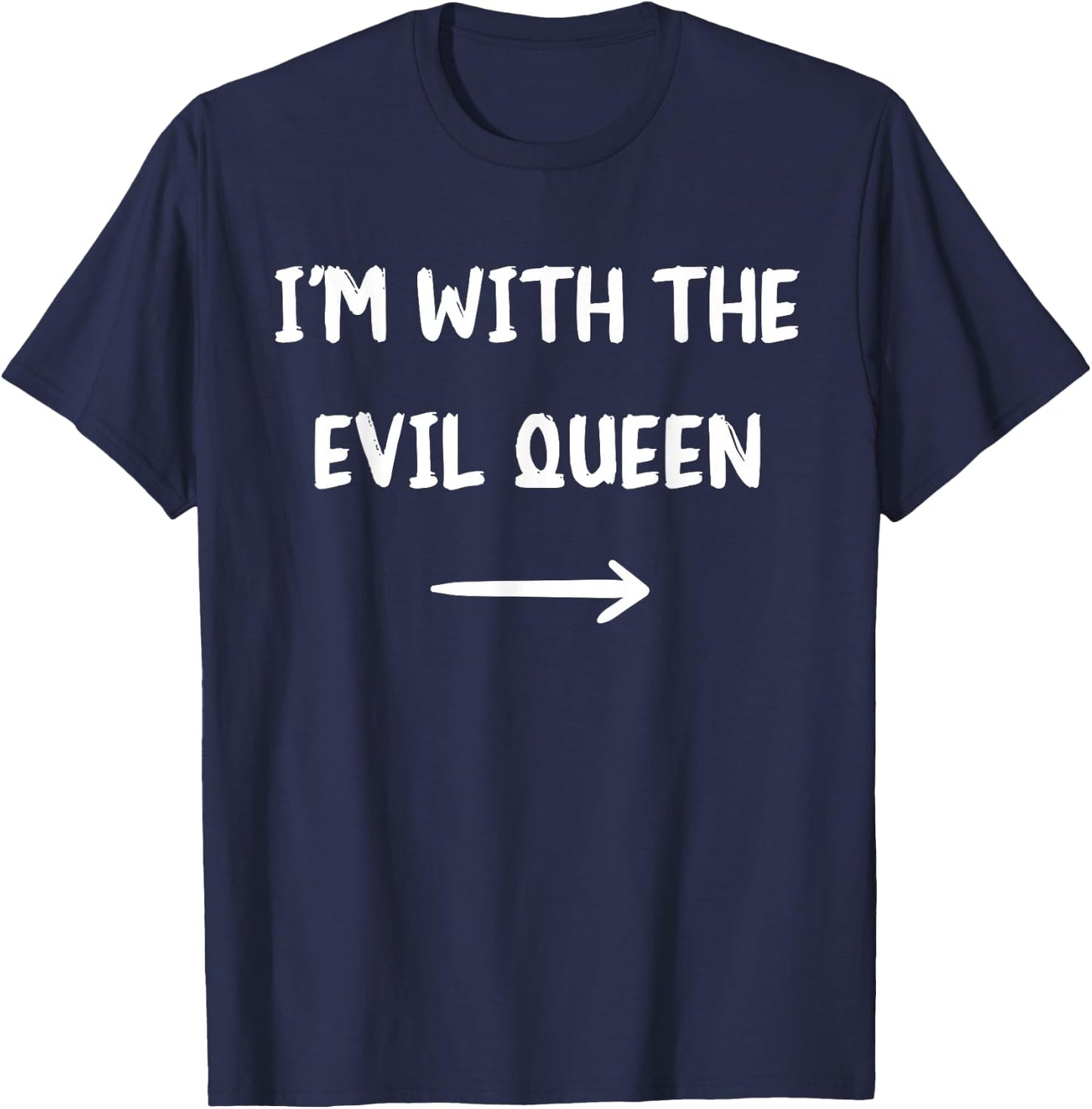 I'm With Evil Queen Halloween Costume Party Matching Couples T-Shirt - T-Shirt | Navy