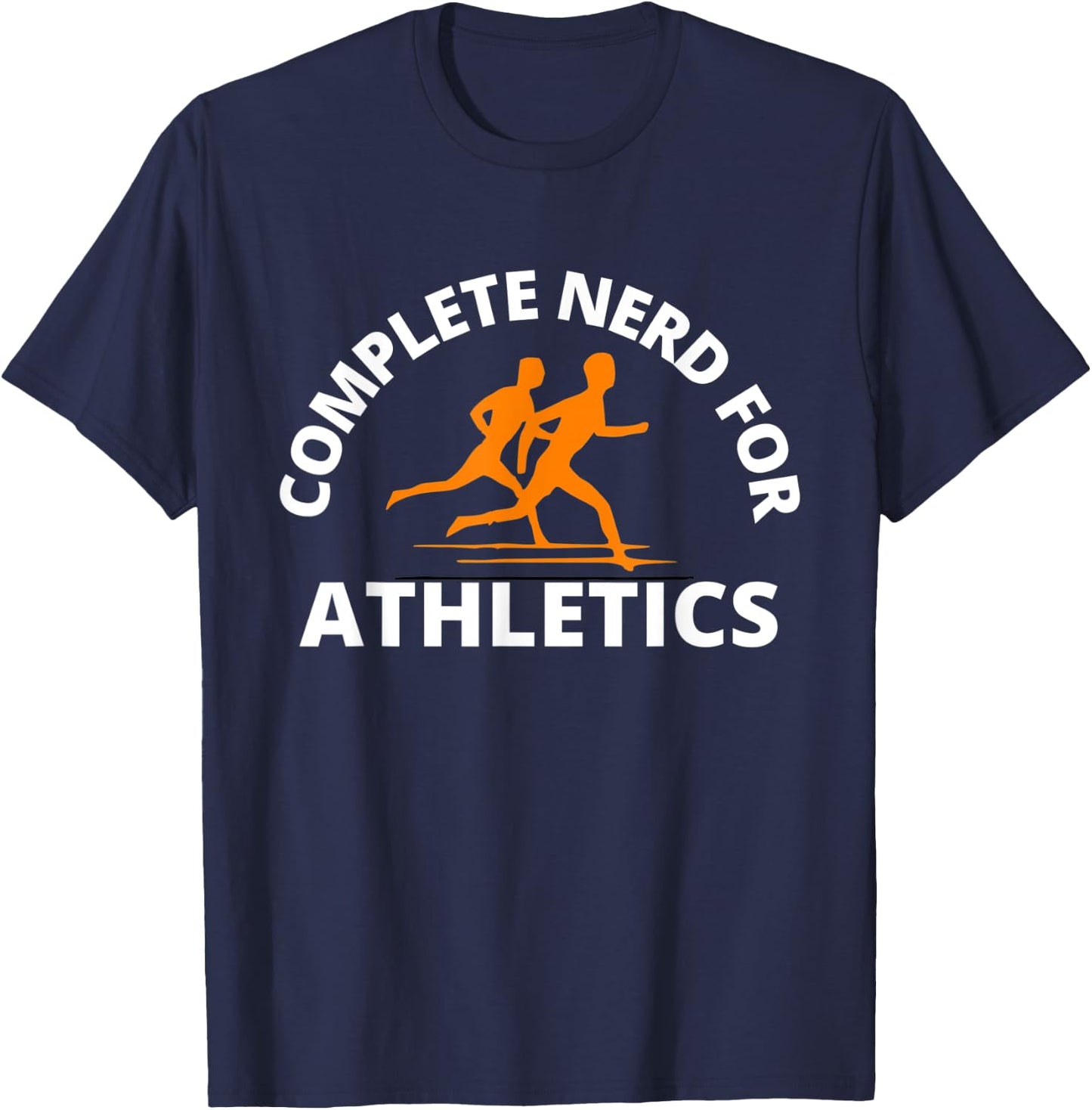 Complete Nerd for Athletics | Men Women PE Teacher T-Shirt - T-Shirt | Navy