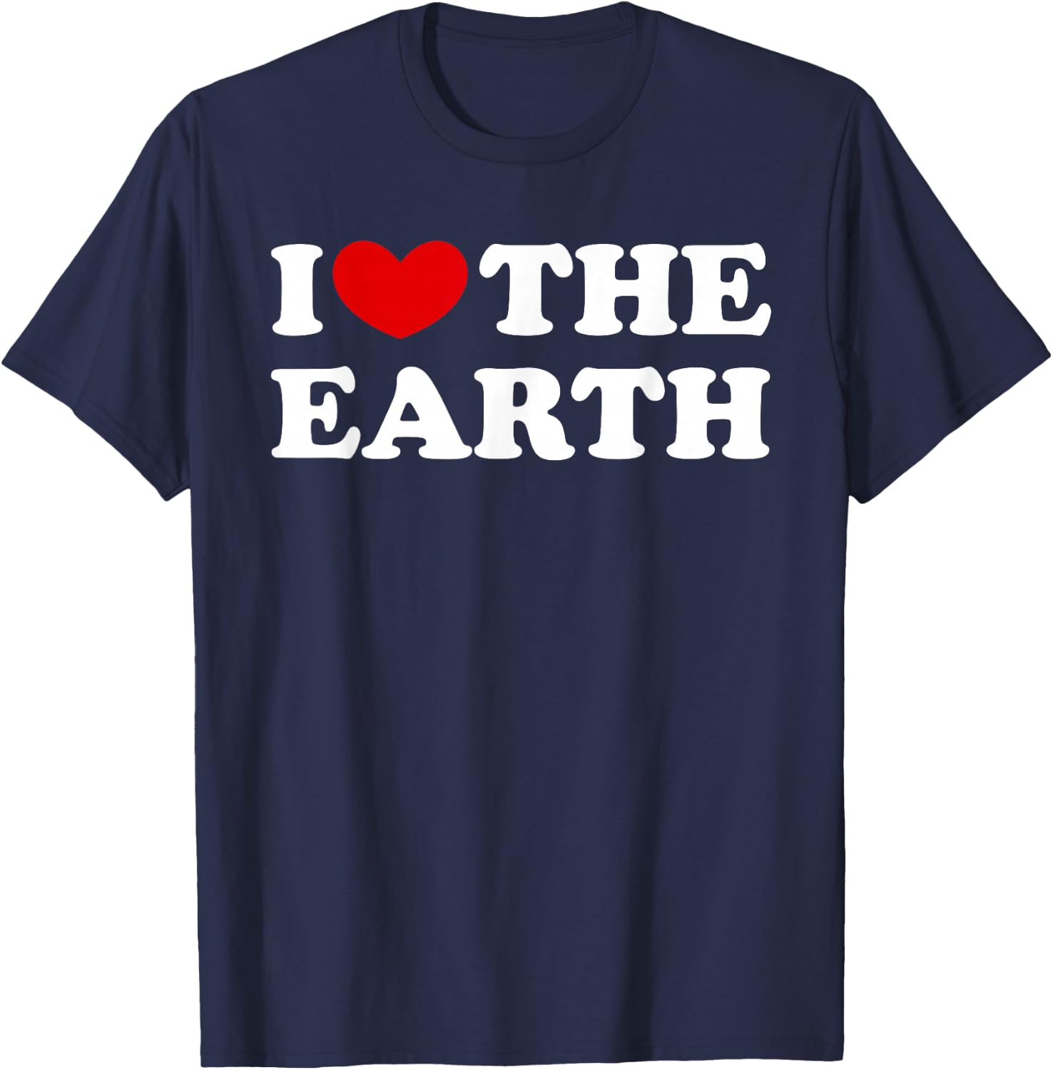 I Love The Earth T-Shirt - T-Shirt | Navy