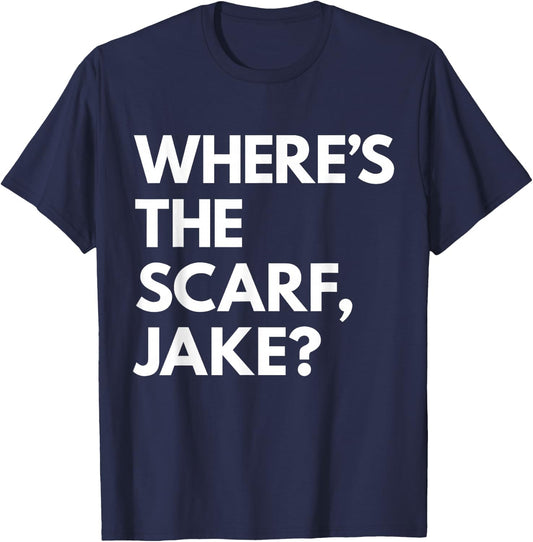 Where's the Scarf, Jake? T-Shirt - T-Shirt | Navy