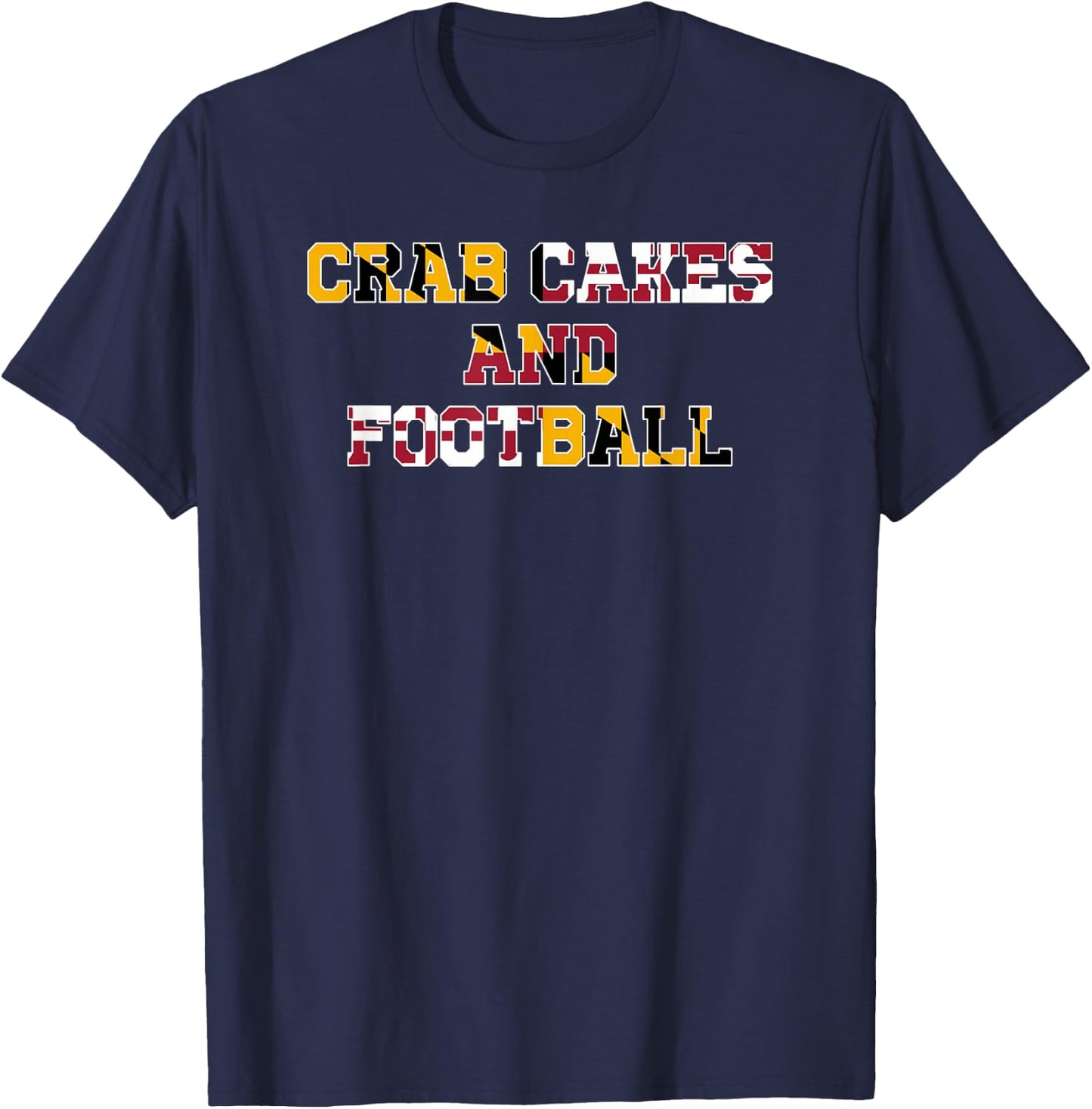 Crab Cakes and Football T-Shirt - T-Shirt | Navy