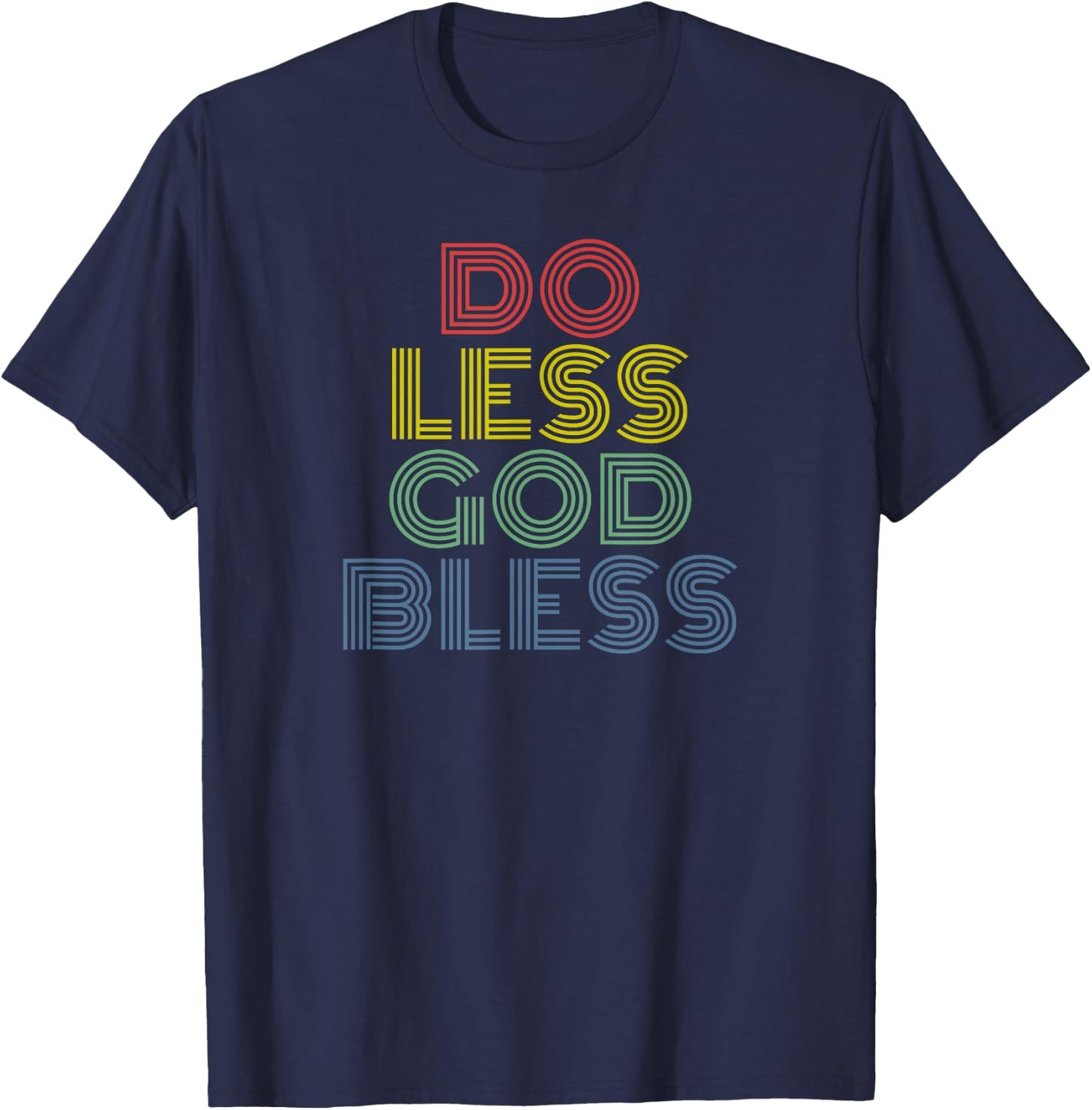 Do Less God Bless retro 70s vintage T-Shirt - T-Shirt | Navy