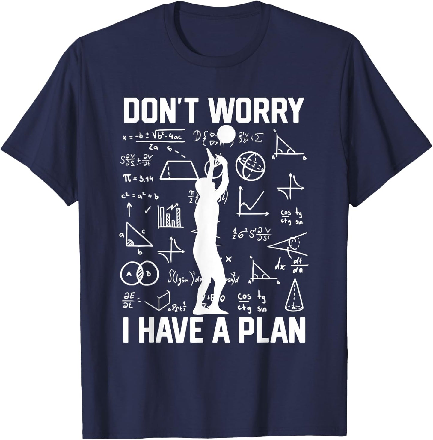 Setter Don't Worry I Have A Plan Men Volleyball School T-Shirt - T-Shirt | Navy