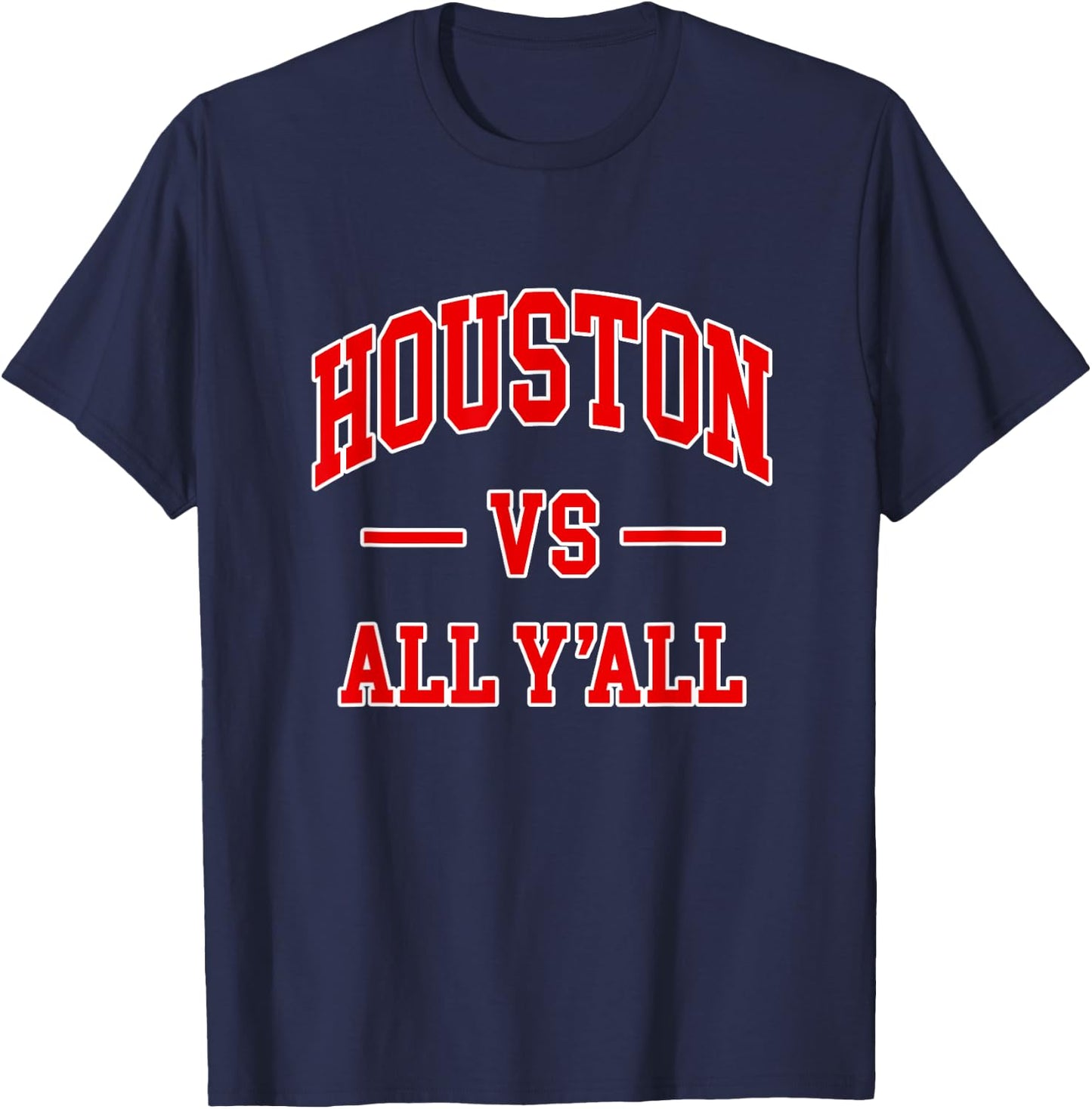 Houston vs All Y'all - Throwback Design - Classic T-Shirt - T-Shirt | Navy