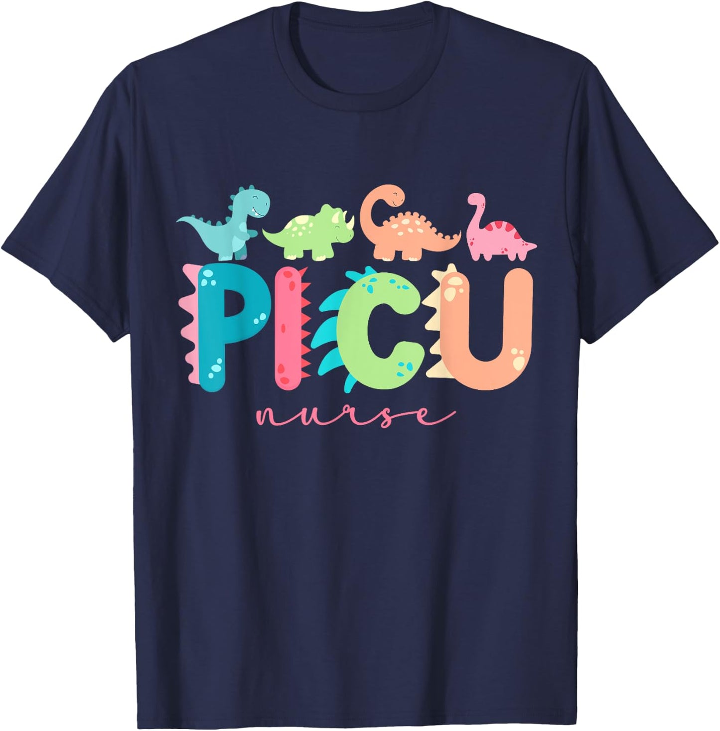 PICU Nurse Dinosaurs Pediatric Animal PICU Squad PEDS Nurse T-Shirt - T-Shirt | Navy