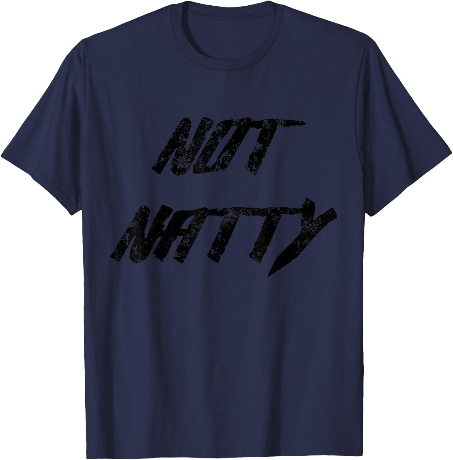 Not Natty T-Shirt - T-Shirt | Navy