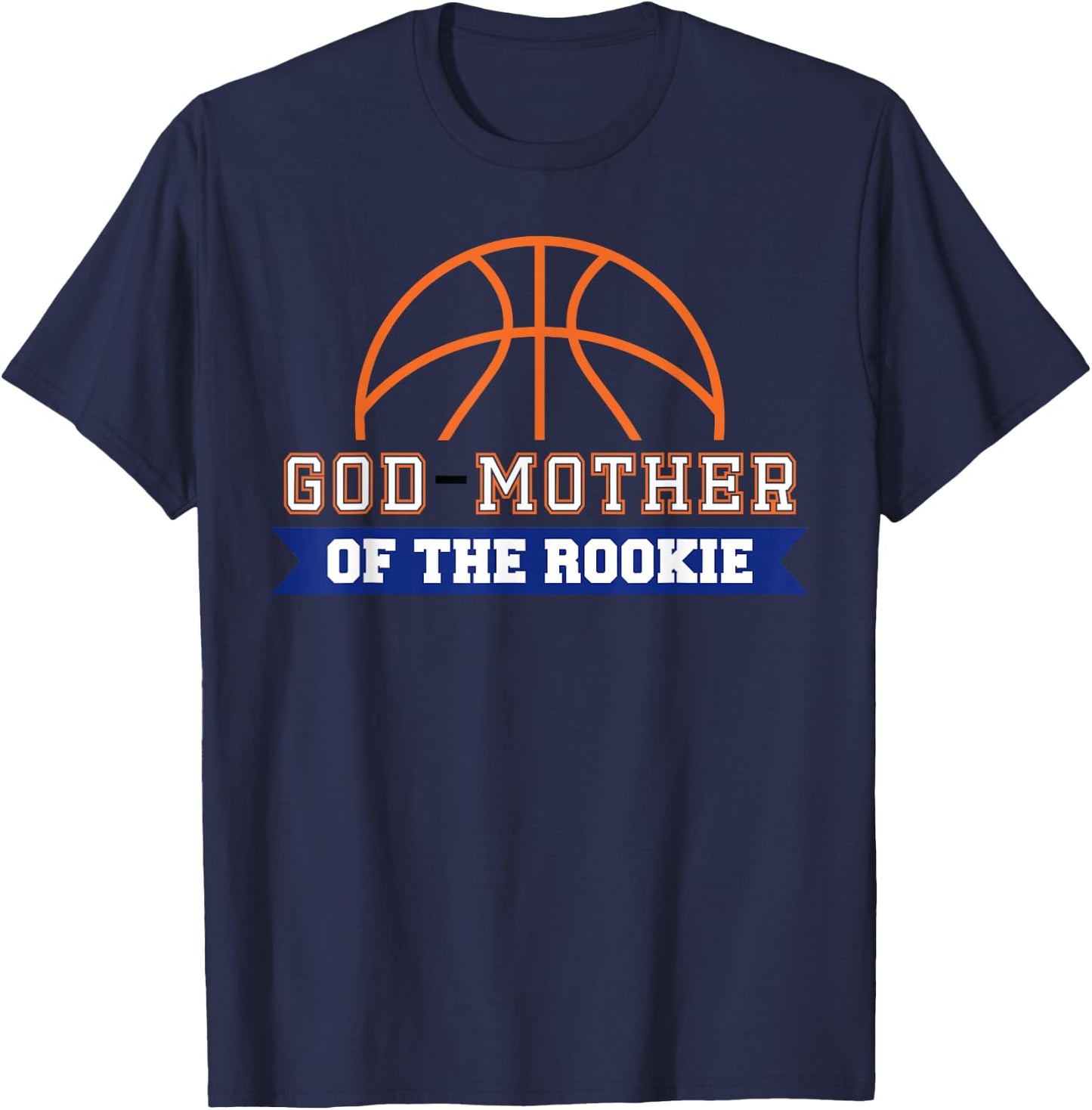 God-Mother of Rookie 1st Birthday Basketball Theme Matching T-Shirt - T-Shirt | Navy