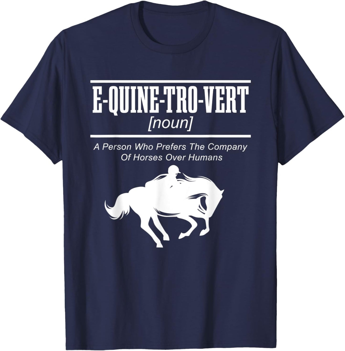 E-QUINE-TRO-VERT Equestrian Horseback Riding Horse Lover T-Shirt - T-Shirt | Navy