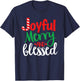 Joyful Merry and Blessed T-Shirt - T-Shirt | Navy