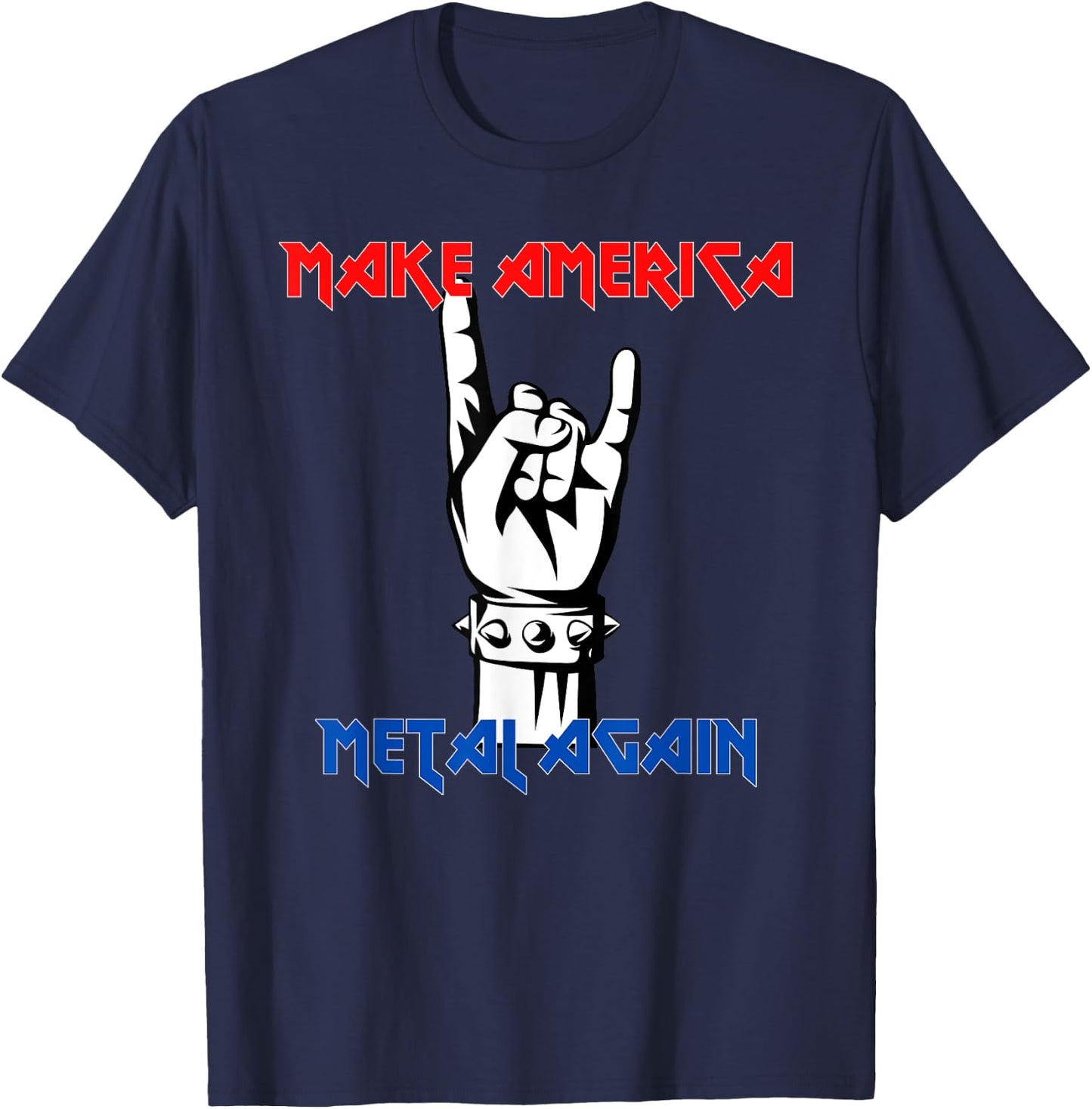 Make America Metal Again | Rock Music T-Shirt - T-Shirt | Navy