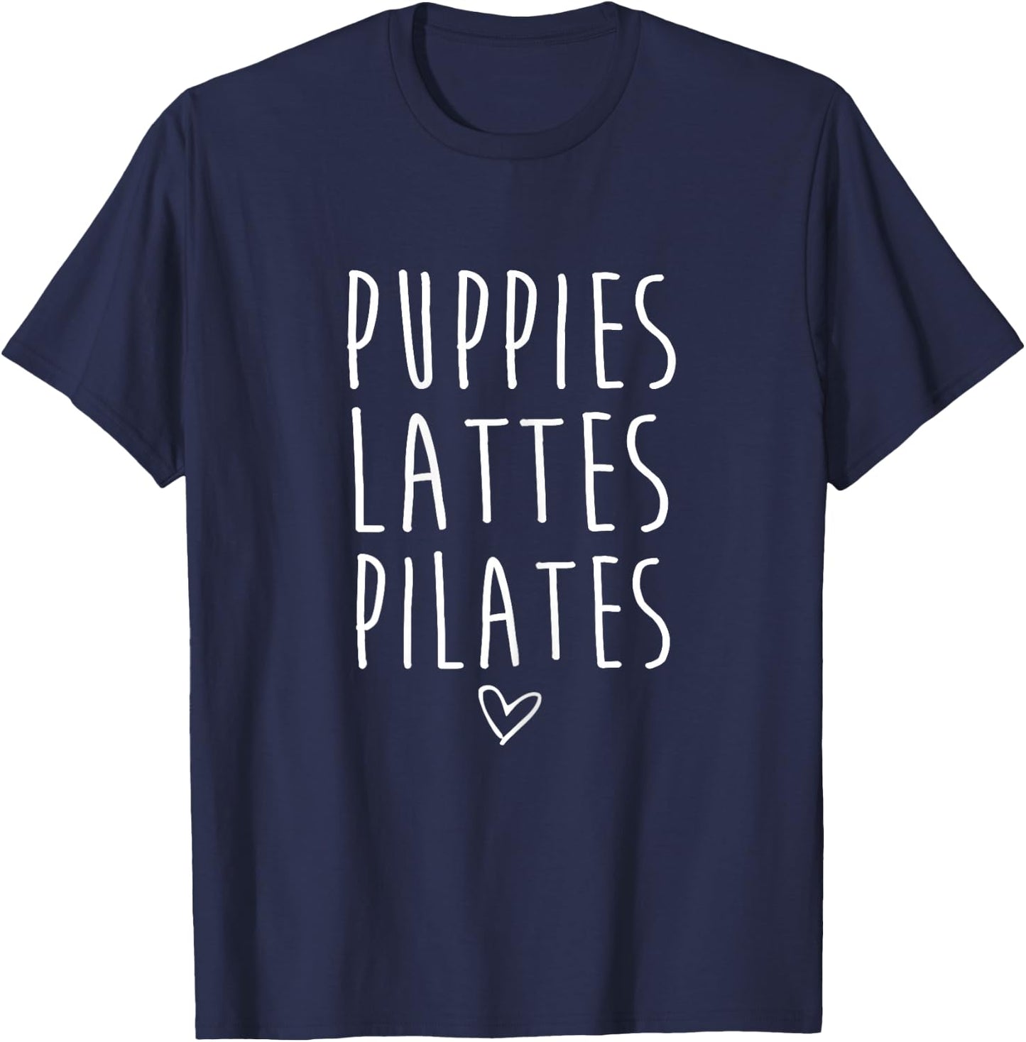 Funny Puppies Lattes Pilates Dog Animal Pilates Lovers Gifts T-Shirt - T-Shirt | Navy