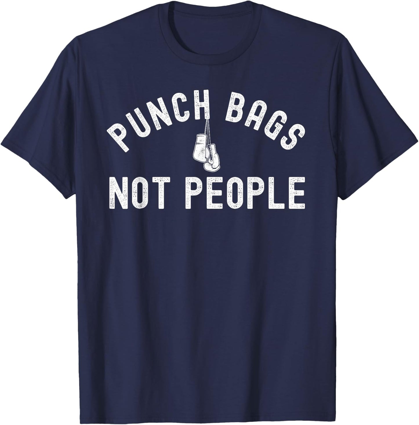 Punch Bags Not People T-Shirt - T-Shirt | Navy