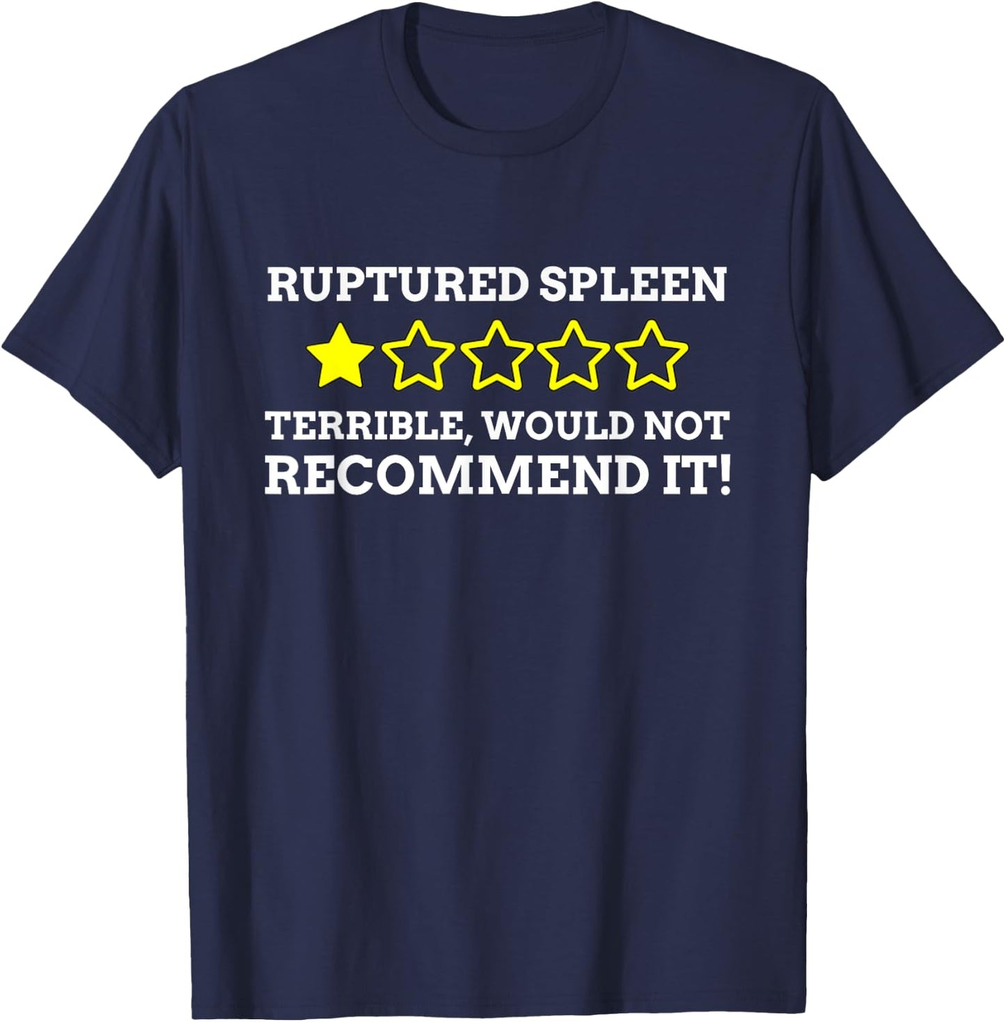 Splenectomy Gifts & Ruptured Spleen T-Shirt - T-Shirt | Navy