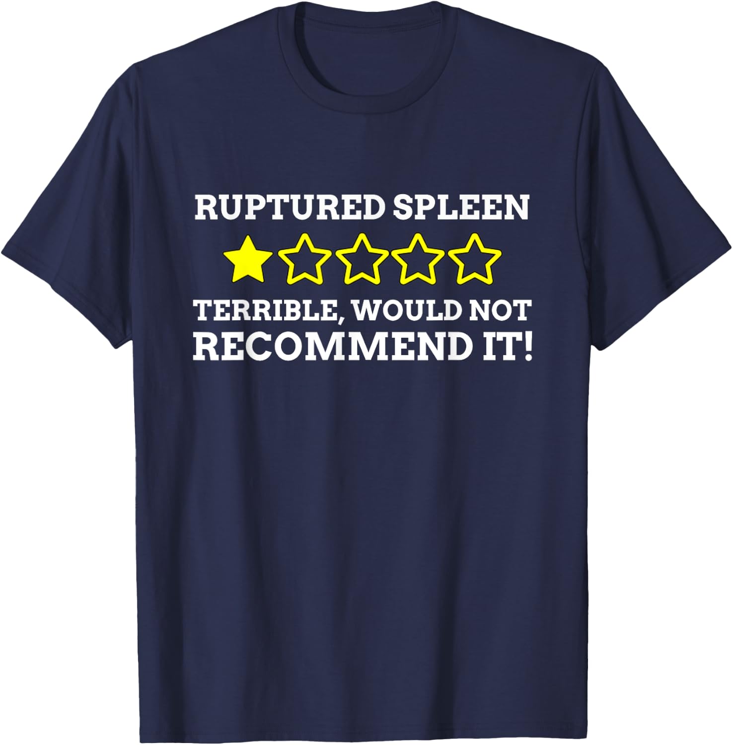 Splenectomy Gifts & Ruptured Spleen T-Shirt - T-Shirt | Navy