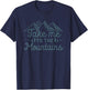 Take Me To The Mountains Minimalist Travel Camping Hiking T-Shirt - T-Shirt | Navy