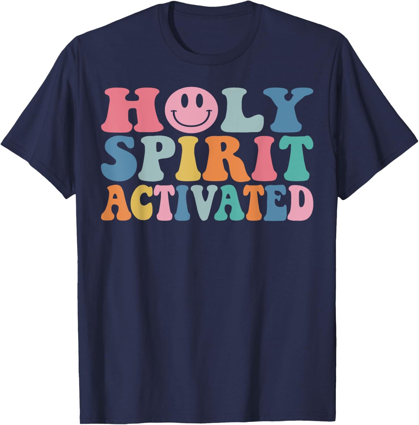 Holy Spirit Activated Funny Trendy Bible Verse T-Shirt - T-Shirt | Navy