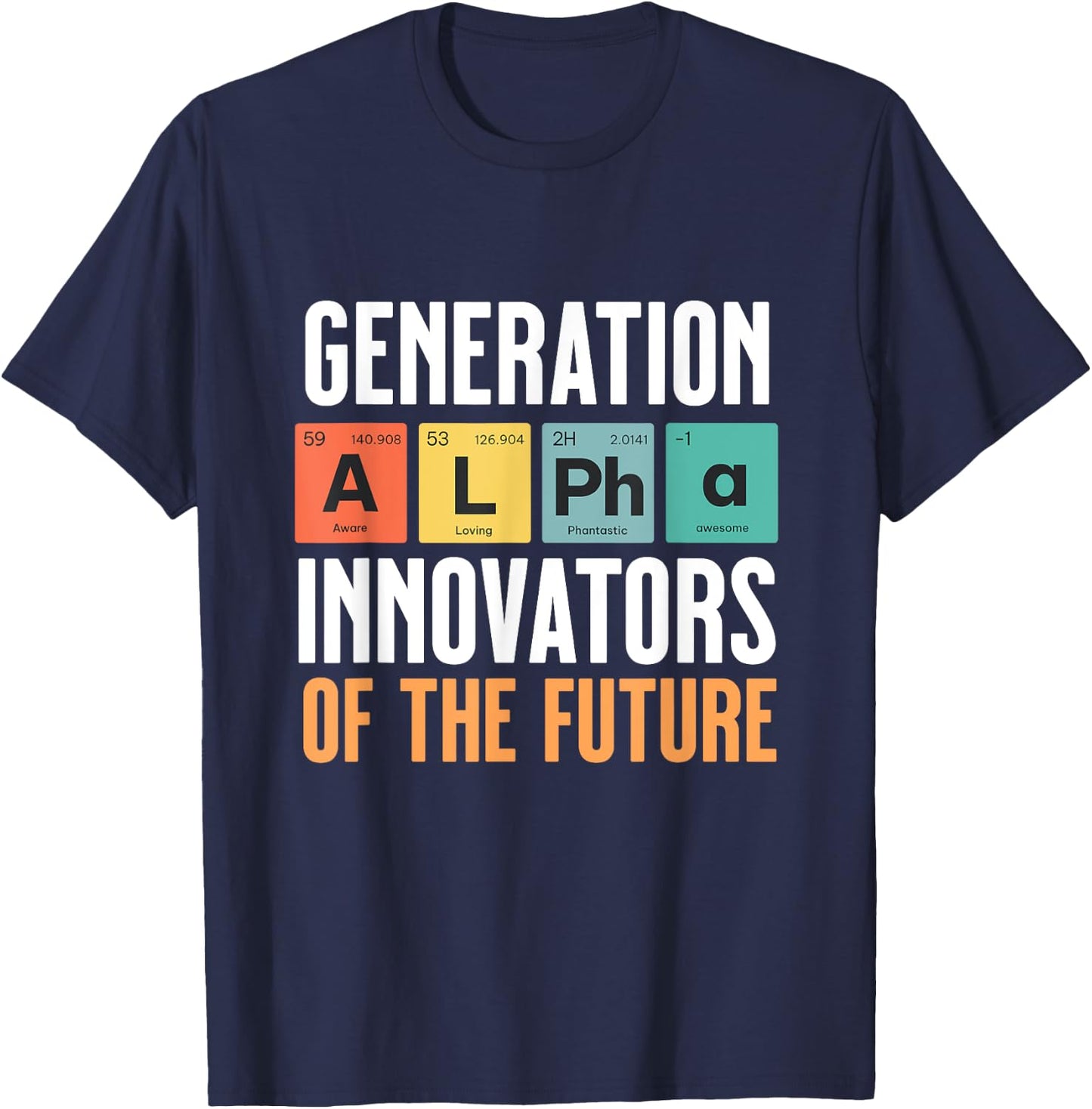 Generation Alpha - Innovators of the Future - Periodic Table T-Shirt - T-Shirt | Navy