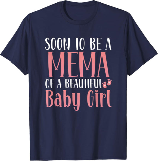 Soon To Be A Mema Of A Beautiful Baby Girl - Birthday Party T-Shirt - T-Shirt | Navy